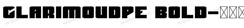ClarimoUDPE Bold字体转换